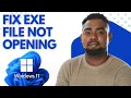 How to Fix EXE File Not Opening in Windows 100 Working Solutions Step-by-Step