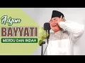 Download Lagu Mencoba Adzan Bayyati || بياتي أذان || Bayyati Call To Prayer