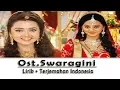Ost Swaragini | Lirik + Terjemahan