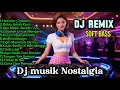 Lagu DJ REMIX NOSTALGIA SLOW TERBARU 2025 || HATI DAN CINTAMU | GELAS GELAS KACA | TERPOPULER