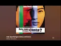 Download Lagu Ada Apa Dengan Cinta (OST AADC) - Melly Goeslaw with Eric +Lyrics +Karaoke