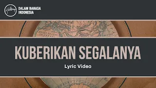 Download Kuberikan Segalanya (Go) Hillsong In Indonesian MP3