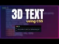 How I Created 3D Text Effects in CSS - Quick Easy Tutorial