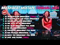 Download Lagu DJ BREAKBEAT MIXTAPE FULL ALBUM | BREKBEAT REMIX FULL BASS 2025