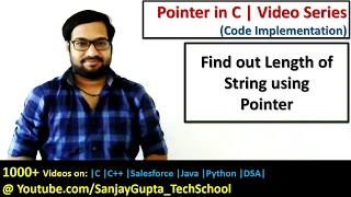 find out length of string using pointer in c programming by Sanjay Gupta