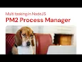 Multitasking in NodeJS PM2 Process Manager