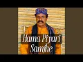 Download Lagu Hama Piyari Samjhe