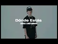 Dónde estás - Barbas & Omar Camacho 