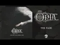 Download Lagu Opia - The Fade (Official Audio) 2025