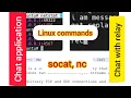socat linux command nc linux command Chat application with nc and socket linux commands