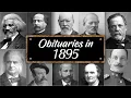 Obituary Famous Faces WE LOST in 1895