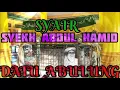 Download Lagu 🔴 SYAIR DATU ABULUNG || Syekh Abdul Hamid