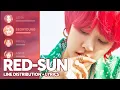 Download Lagu GWSN - Red-Sun (021)(Line Distribution + Lyrics Color Coded) PATREON REQUESTED