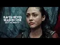 the 100 raven reyes season one best moments