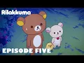 Rilakkuma EPISODE FIVE