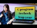 C program to check leap year C programming tutorial program 7