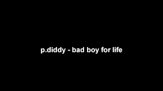 Download p.diddy - bad boy for life HIGH QUALITY MP3