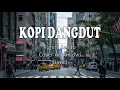 KOPI DANGDUT - FAHMI SAHAB / ARVIAN DWI COVER  (LYRIC)