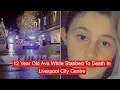 Download Lagu 12 Year Old Ava White Stabbed To Death In Liverpool City Centre #News