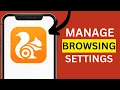 How To Manage Browsing Settings on UC BROWSER App