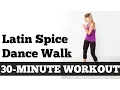 30-Minute Latin Spice Walk Walking Exercise Fitness Dance Home Workout