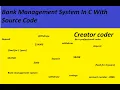 Bank Management System In C With source code free Creator Coder