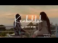 KUSMAN HADI - KEMBALILAH (Official Music Video)