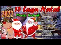 Download Lagu 15 Lagu Natal Merdu Terbaik 2021 - 2022   FULL ALBUM