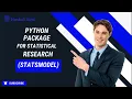 Python Package for Statistical Research Statsmodel