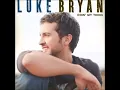 Luke Bryan - Rain is a good thing