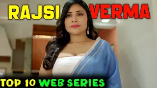 rajsi verma top 10 ullu web series name rajsi verma web series list