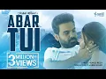 Download Lagu Abar Tui | Habib Wahid | Ayesha Marzana | Angshu | Romantic Song | New Bangla Song