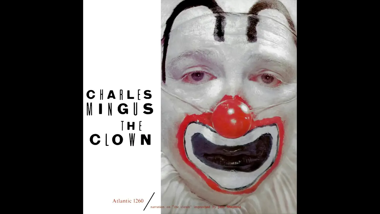 Charles Mingus - The Clown - Full Album (1957)