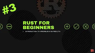 Rust for Beginners Introduction to Variables Mutability in Rust