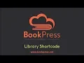BookPress 10 - Library Shortcode