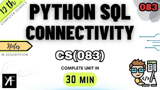 Class 12 Computer Science Python MySQL Connectivity Complete One Shot Unit 2 BOARDS 2025-26