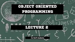 OOP Object Oriented Programming SLIIT Lecture 2