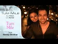 Tum Mile - Title Track | Emraan Hashmi, Soha Ali | Pritam | Neeraj Shridhar | Kumaar