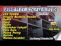 Download Lagu full album SORAYA MUSIC terbaru 2025