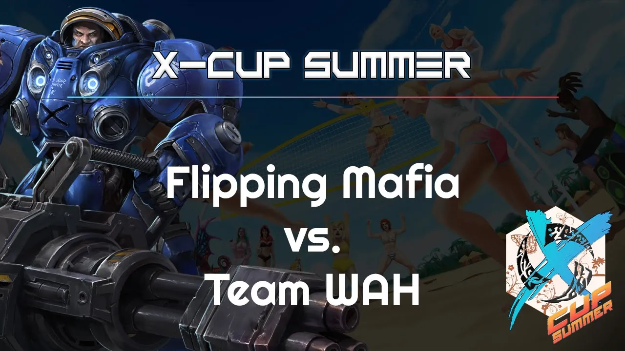 WAH vs. Flipping Mafia - X-Cup Summer - Heroes of the Storm 2021