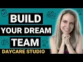 How to Hire and Keep Great Daycare Staff