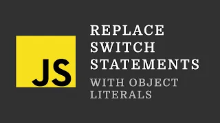 JavaScript Tip Replace Switch Statements With Object Literals