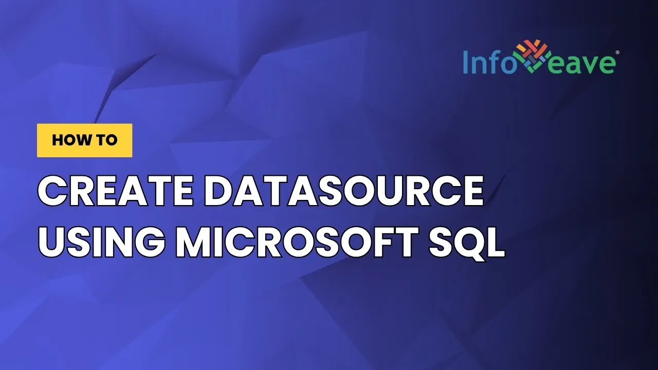Create a Microsoft SQL datasource | Infoveave Help