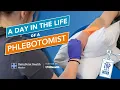 A Day in the Life of a Phlebotomist