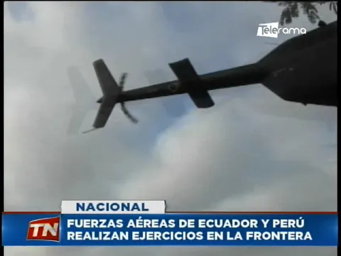 Fuerzas aéreas de Ecuador y Perú realizan ejercicios en la frontera