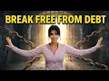 You Have Authority Break Free from Lies Debt