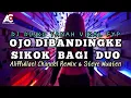 Lagu DJ DISKO TANAH VIRAL FYP🔥Ojo Dibandingke X Sikok Bagi Duo (Aliffullael Channel Remix \u0026 Steve Wuaten)
