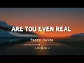 Download Lagu Teddy Swims - Are You Even Real (Lyrics) Feat. Giveon