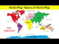 World Map - Basics of World Map