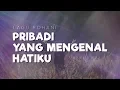 Download Lagu LAGU ROHANI - PRIBADI YANG MENGENAL HATIKU  LIRIK & COVER 